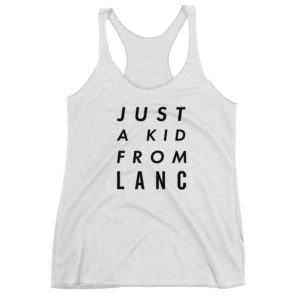 Just a Kid From Lanc Women's Racerback Tank